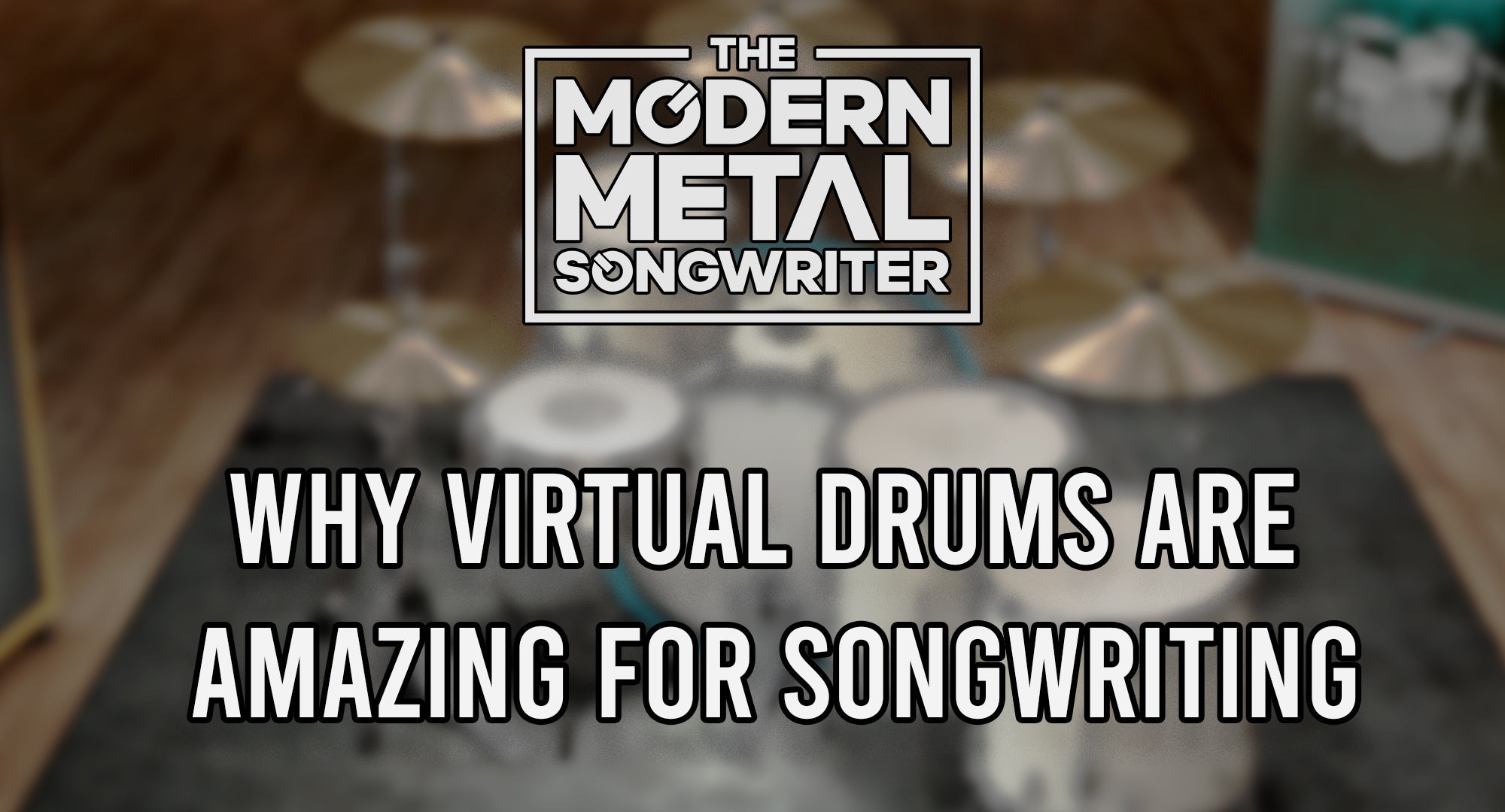 Why Programmed Drums Are a Great Writing Tool for Metal Musicians ModernMetalSongwriter graphic